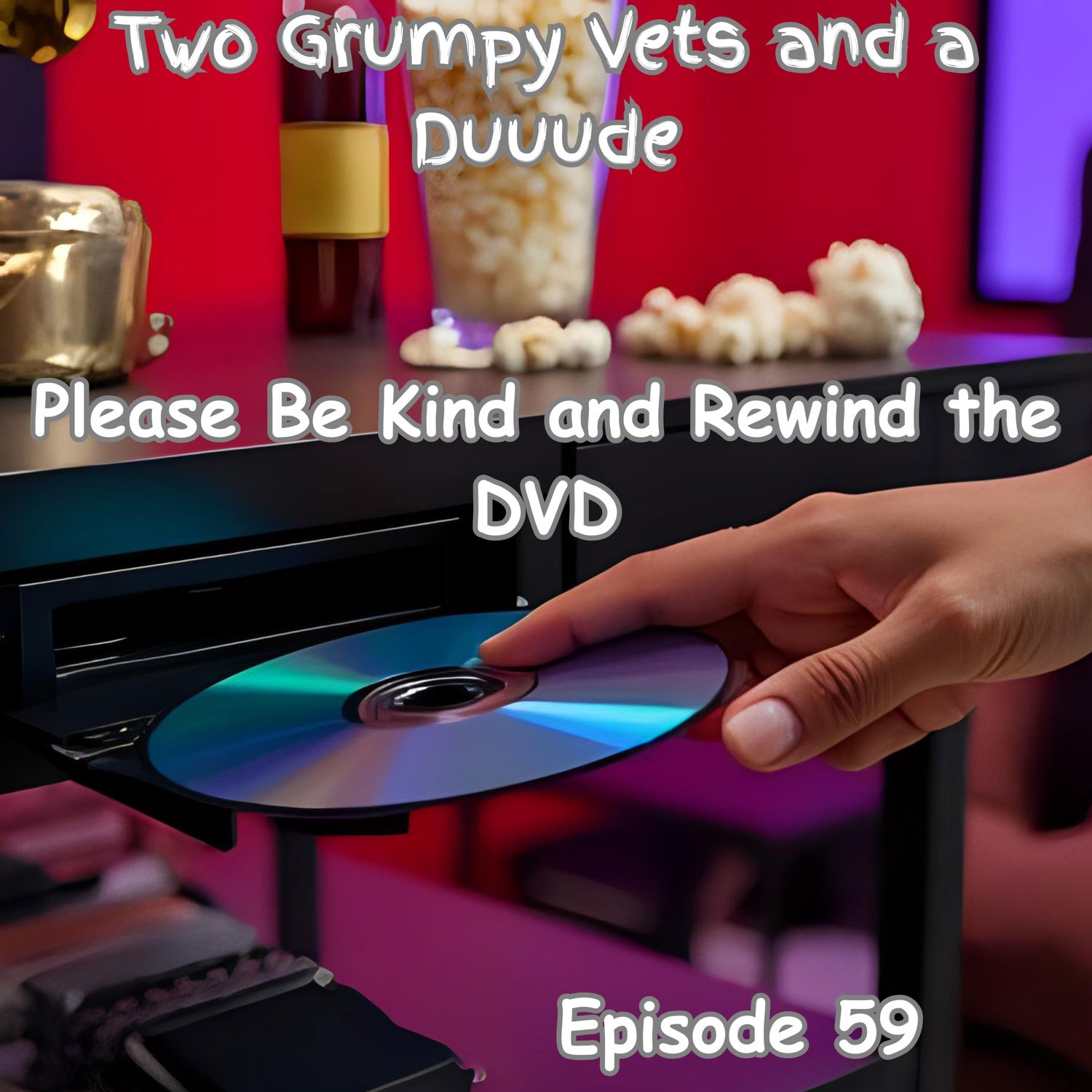 Please Be Kind and Rewind the DVD